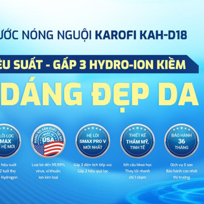 Máy lọc nước nóng nguội RO Mỹ 11 lõi Karofi KAH-D18 - Giao trước lắp sau miễn phí toàn quốc - Bảo hành 36 tháng - Hàng chính hãng