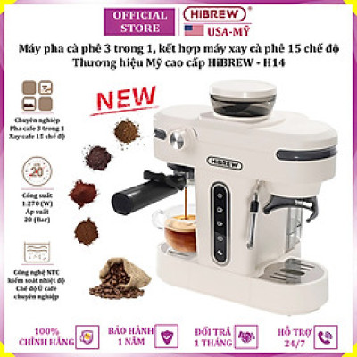 Máy pha cà phê bán tự động 3 trong 1 tích hợp xay cà phê 15 chế độ thương hiệu Mỹ cao cấp HiBREW H14 - Hàng Nhập Khẩu
