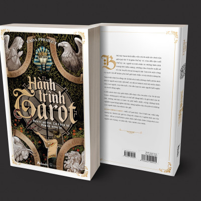 Hành Trình Tarot - Hiểu Về Quá Khứ, Tin Ở Hiện Tại, Nắm Lấy Tương Lai (Tái Bản 2022)