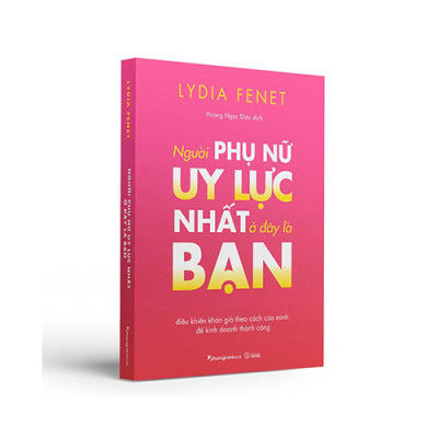 Người Phụ Nữ Uy Lực Nhất Ở Đây Là Bạn