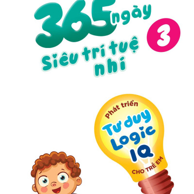 Combo Sách 365 Ngày Siêu Trí Tuệ Nhí - Phát Triển Tư Duy Logic IQ Cho Trẻ Em (Bộ 5 Cuốn)