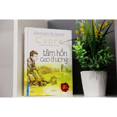 Sách - Tâm Hồn Cao Thượng - Edmondo De Amicis (Bìa cứng) - FirstNews