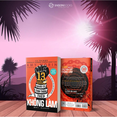 13 điều người có tinh thần thép không làm (13 Things Mentally Strong People Don