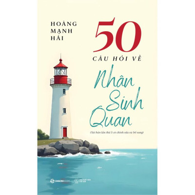 50 Câu Hỏi Về Nhân Sinh Quan - Hoàng Mạnh Hải
