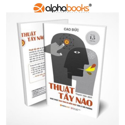 Thuật Tẩy Não - Nghệ Thuật Thao Túng Và Kiểm Soát Tâm Lý Đối Phương - Bản Quyền