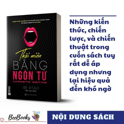 Sách Thôi Miên Bằng Ngôn Từ- Nghệ thuật quyến rũ và thuyết phục khách hàng chỉ bằng ngôn từ cửa bạn. Tặng Kèm BookMark