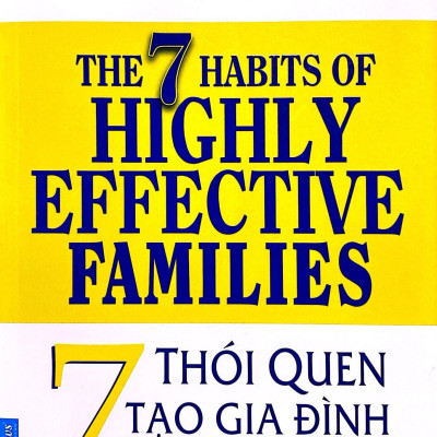 7 Thói Quen Tạo Gia Đình Hạnh Phúc (Tái Bản 2022)