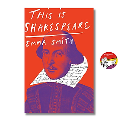 Sách - This is Shakespeare by Emma Smith - Nonfiction/Shakespeare book in English - Bìa Cứng