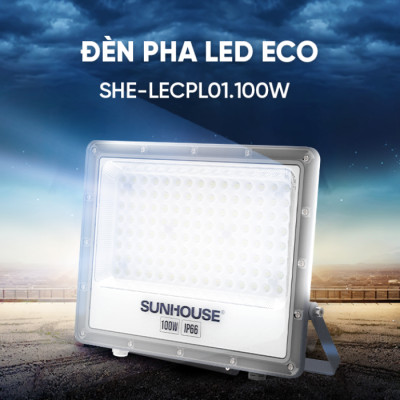 Đèn Pha led ECO Sunhouse 100W SHE-LECPL01 Sử dụng Chip LED ,Tuổi thọ 25.000 giờ