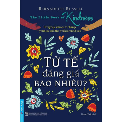 Combo Cho đi là còn mãi + Sức mạnh của sự tử tế + Tử tế đáng giá bao nhiêu - Bản Quyền