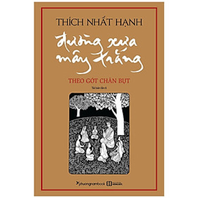ĐƯỜNG XƯA MÂY TRẮNG - THEO GÓT CHÂN BỤT (BÌA CỨNG)