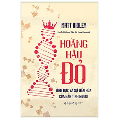 Hoàng Hậu Đỏ - Tình Dục Và Sự Tiến Hóa Của Bản Tính Người - Tặng kèm Sổ tay