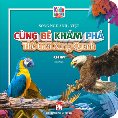 Sách - Trọn Bộ Cùng Bé Khám Phá Thế Giới Xung Quanh -Song Ngữ Anh-Việt( bộ 10 cuốn, Hải Phạm)