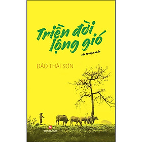 Triền Đời Lộng Gió