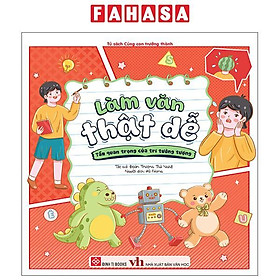 Sách - Làm Văn Thật Dễ - Tầm Quan Trọng Của Trí Tưởng Tượng