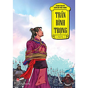 Tranh Truyện Lịch Sử Việt Nam - Trần Bình Trọng