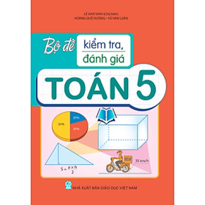Sách - Bộ Đề Kiểm Tra, Đánh Giá Toán Lớp 5