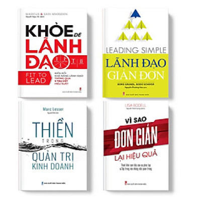 Combo sách - Đơn Giản Hóa Lãnh Đạo Để Thành Công: Thiền Trong Quản Trị Kinh Doanh + Khỏe Để Lãnh Đạo + Vì Sao Đơn Giản Lại Hiệu Quả + Lãnh Đạo Giản Đơn