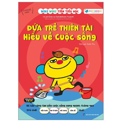 Sách - Wiki Wiki Tiền Tiểu Học - Đứa Trẻ Thiên Tài - Hiểu Về Cuộc Sống