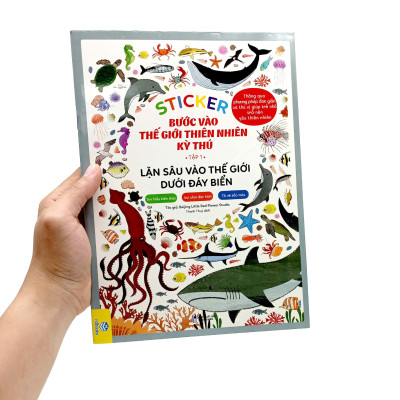 Sticker Bước Vào Thế Giới Thiên Nhiên Kỳ Thú - Tập 1 - Lặn Sâu Vào Thế Giới Dưới Đáy Biển