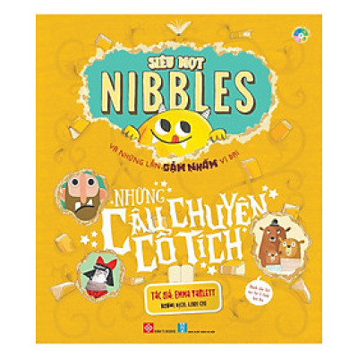 Siêu Mọt Nibbles Và Những Lần Gặm Nhấm Vĩ Đại - Những Câu Chuyện Cổ Tích 