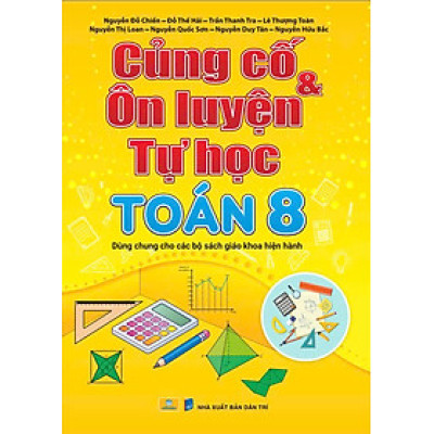 Sách - Củng Cố Và Ôn Luyện Tự Học Toán 8 - ndbooks