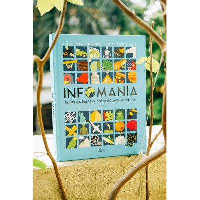 Sách Infomania - Các kỷ lục, top 10 và những thông tin kỳ thú khác - Nhã Nam - BẢN QUYỀN