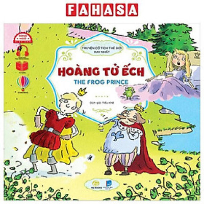 Sách - Truyện Cổ Tích Hay Nhất Thế Giới - Hoàng Tử Ếch - The Frog Prince