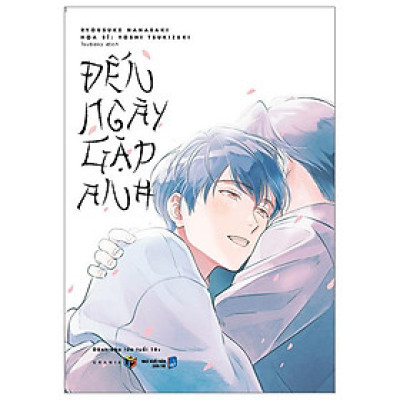 Đến Ngày Gặp Anh - Tặng Kèm Postcard (Tái Bản 2023)