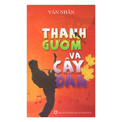 Sách - Thanh Gươm Và Cây Đàn - Chính Thông Book