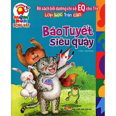 Sách - Lớp Học Trên Cạn - Báo Tuyết Siêu Quậy - Huy Hoàng Bookstore