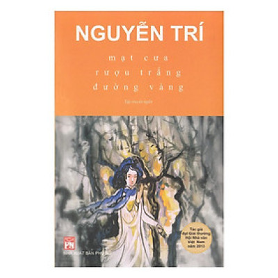Sách - Mạt Cưa - Rượu Trắng - Đường Vàng - NXB Phụ Nữ