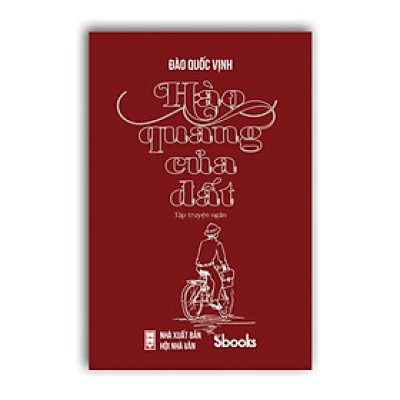 HÀO QUANG CỦA ĐẤT - Đào Quốc Vịnh