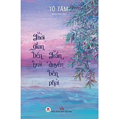 Thời Gian Bên Trái - Trần Duyên Bên Phải