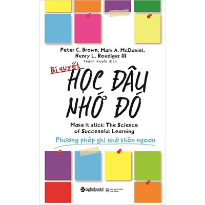 Trạm Đọc | Bí Quyết Học Đâu Nhớ Đó (Tái bản 2022)