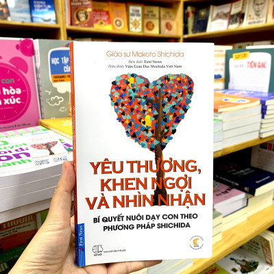 Yêu Thương, Khen Ngợi Và Nhìn Nhận - Bí Quyết Nuôi Dạy Con Theo Phương Pháp Shichida (Tái Bản 2021)