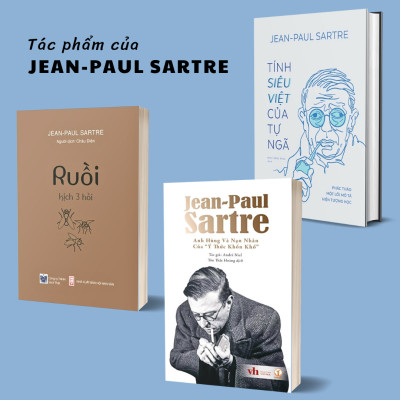 TÍNH SIÊU VIỆT CỦA TỰ NGÃ - Jean-Paul Sartre - Đinh Hồng Phúc dịch - (bìa cứng)