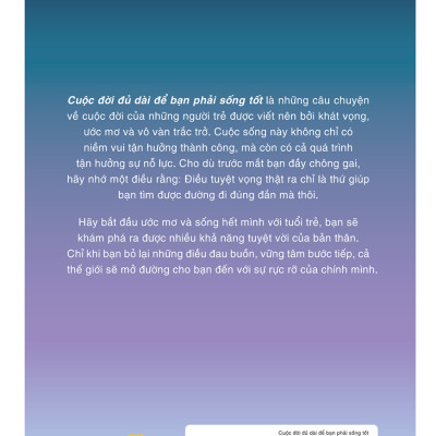 Cuộc Đời Đủ Dài Để Bạn Phải Sống Tốt