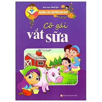 Sách - Những Câu Chuyện Giáo Dục - Cô Gái Vắt Sữa - Tân Việt Books