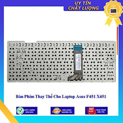 Bàn Phím cho Laptop Asus F451 X451 - Hàng Nhập Khẩu New Seal