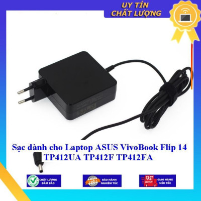 Sạc dùng cho Laptop ASUS VivoBook Flip 14 TP412UA TP412F TP412FA - Hàng Nhập Khẩu New Seal