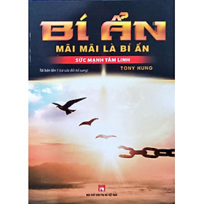 Bí Ẩn Mãi Mãi Là Bí Ẩn - Sức Mạnh Tâm Linh