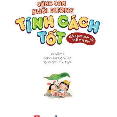 Cùng Con Nuôi Dưỡng Tính Cách Tốt - Mỗi Người Một Cái, Thật Vừa Vặn