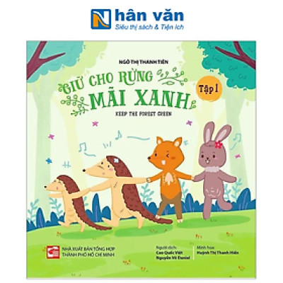 Giữ Cho Rừng Mãi Xanh - Keep The Forest Green - Tập 1