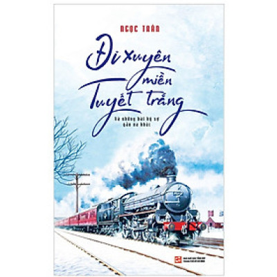 Đi Xuyên Miền Tuyết Trắng