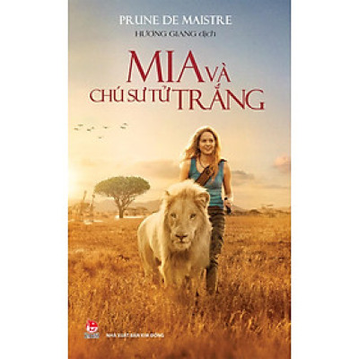 Kim Đồng - Mia và chú sư tử trắng