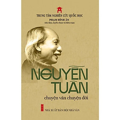 Nguyễn Tuân - Chuyện Văn Chuyện Đời