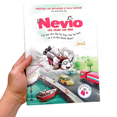 Nevio Chú Chuột Dũng Cảm - Tại Sao Tên Lửa Lại Bay, Tàu Lại Bơi, Và Ô Tô Lăn Bánh Được?