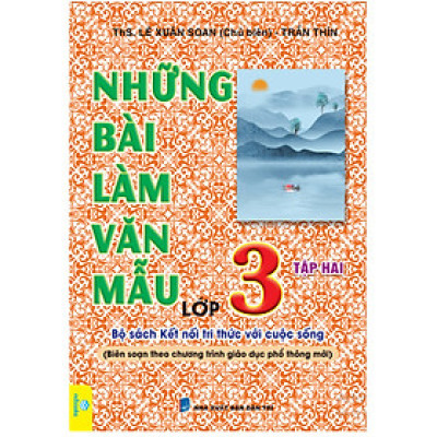 Sách - Những Bài Làm Văn Mẫu Lớp 3 - Kết Nối (Biên Soạn Theo CT GDPT mới) - ndbooks