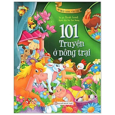 Tủ Sách Vàng Cho Con - 101 Truyện Kể Ở Nông Trại